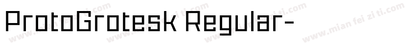 ProtoGrotesk Regular字体转换